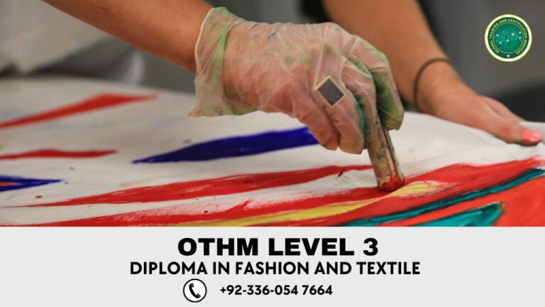 OTHM Level 3 Diploma in Fashion and Textiles