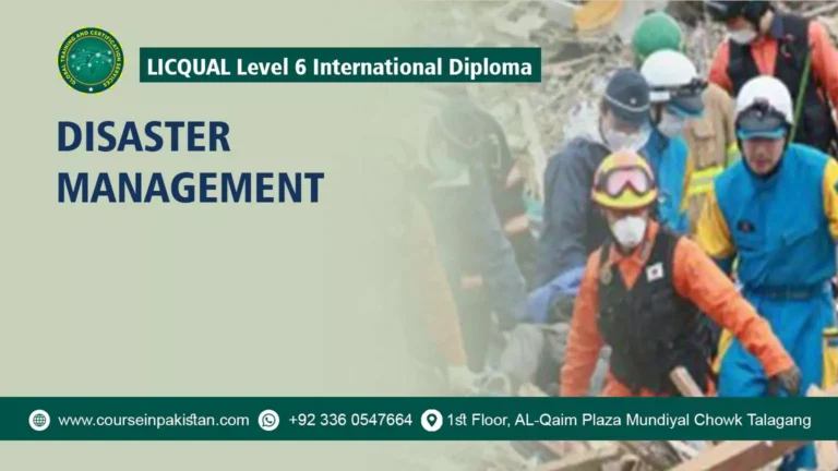 LICQual Level 6 International Diploma in Disaster Management