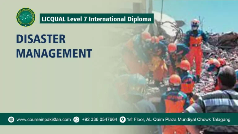 LICQual Level 7 International Diploma in Disaster Management