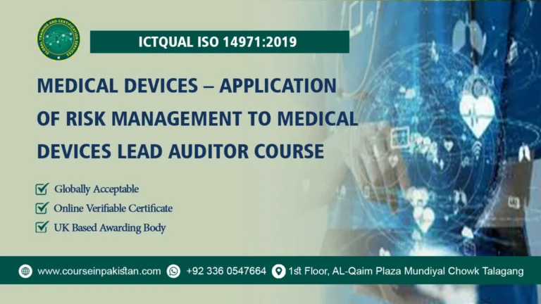 ICTQual ISO 14971:2019 Medical devices – Application Of Risk Management To Medical Devices Lead Auditor Course