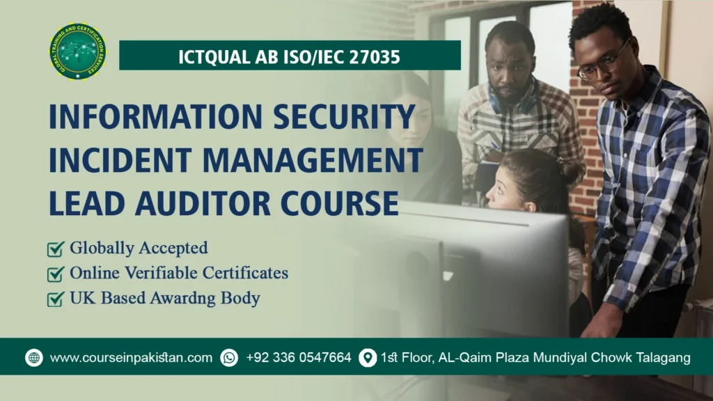 ICTQual ISO/IEC 27035 Information Security Incident Management Lead Auditor Course ICTQual ISO/IEC 27035 Information Security Incident Management Lead Auditor Course