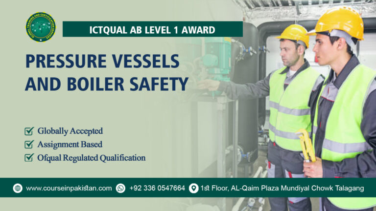 ICTQual Level 1 Award in Pressure Vessels and Boiler Safety