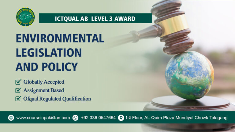 ICTQual Level 3 Award in Environmental Legislation and Policy