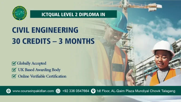 ICTQual Level 2 Diploma in Civil Engineering 30 Credits – 3 Months