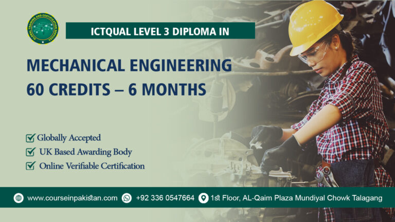 ICTQual Level 3 Diploma in Mechanical Engineering 60 Credits – 6 Months