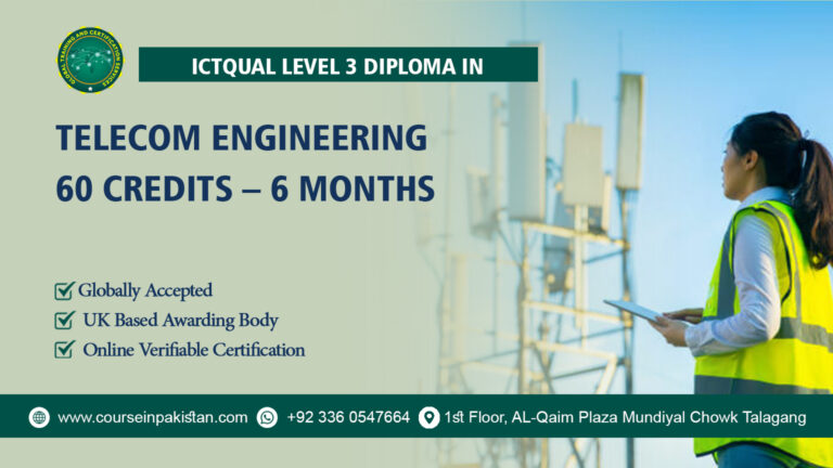 ICTQual Level 3 Diploma in Telecom Engineering 60 Credits – 6 Months