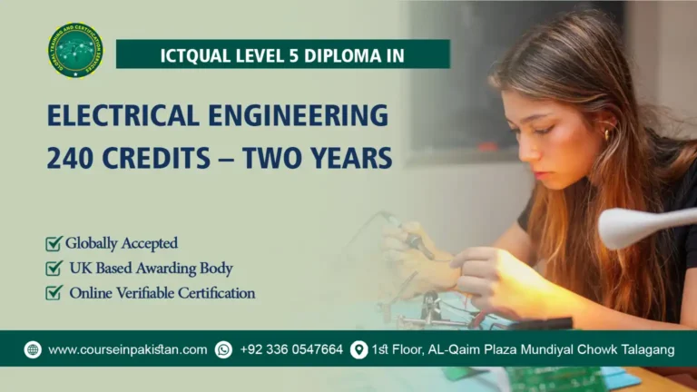 ICTQual Level 5 Diploma in Electrical Engineering 240 Credits – Two Years