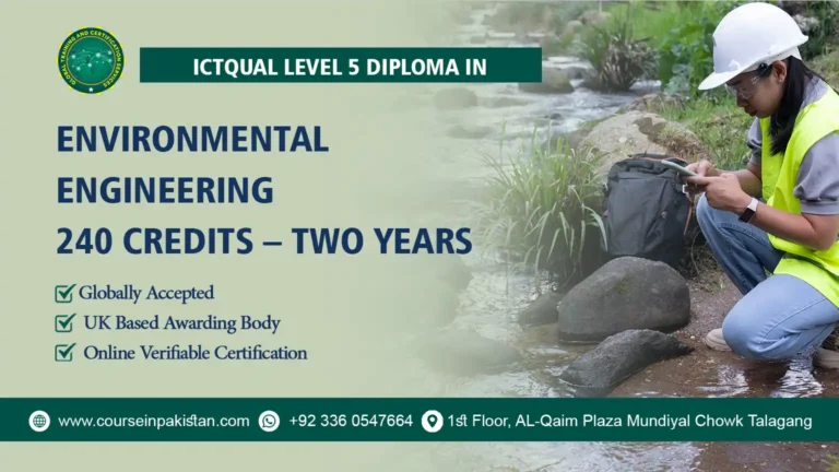 ICTQual Level 5 Diploma in Environmental Engineering 240 Credits – Two Years