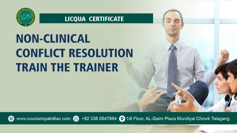 LICQual Certificate in Non-Clinical Conflict Resolution Train the Trainer