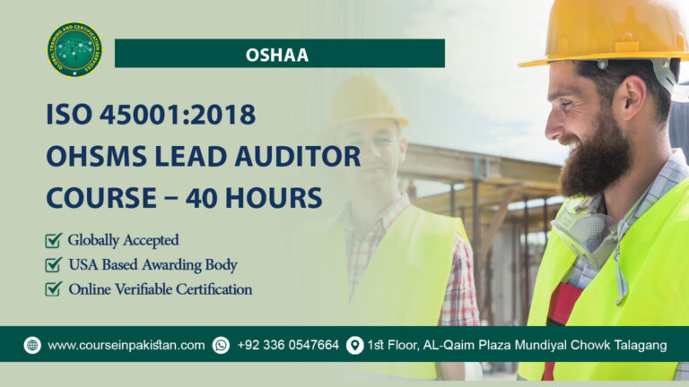 OSHAA ISO 45001:2018 OHSMS Lead Auditor Course – 40 Hours