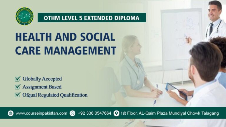 OTHM Level 5 Extended Diploma in Health and Social Care Management