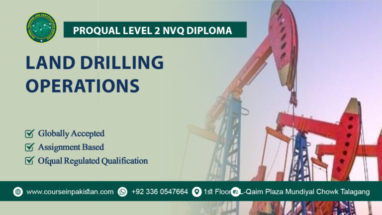 ProQual Level 2 NVQ Diploma in Land Drilling Operations