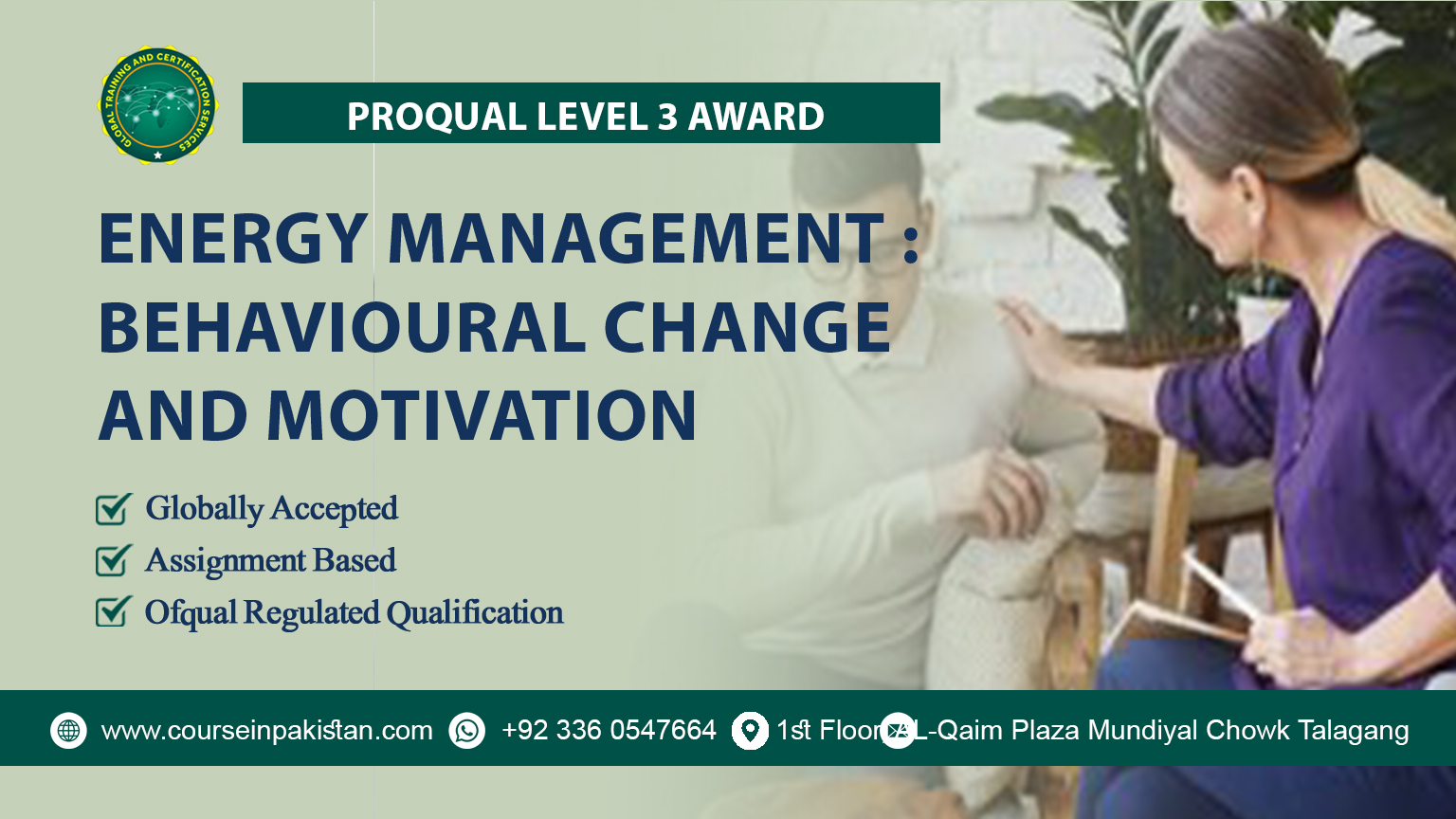 ProQual Level 3 Award in Energy Management : Behavioural Change and Motivation