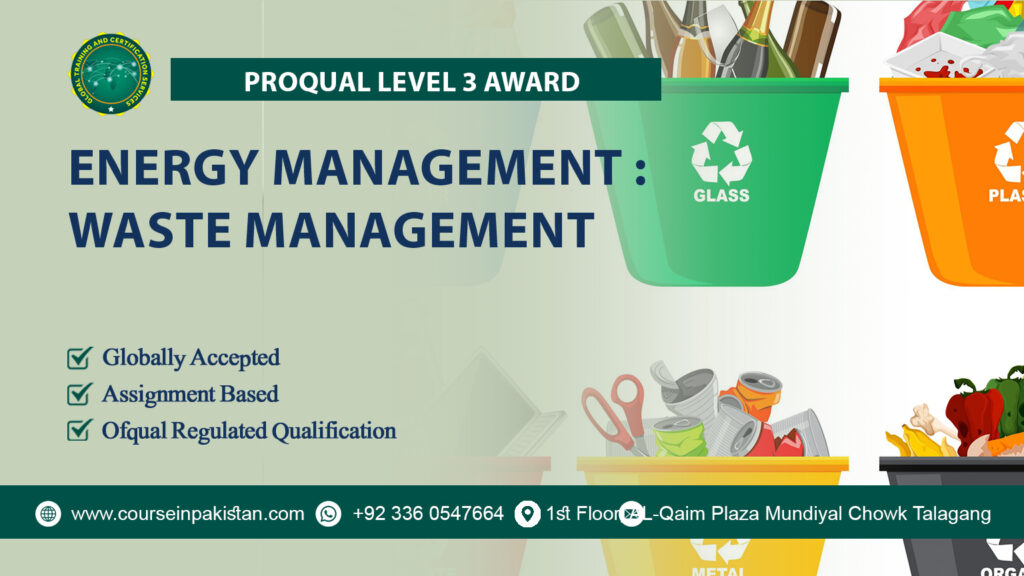 ProQual Level 3 Award in Energy Management : Waste Management