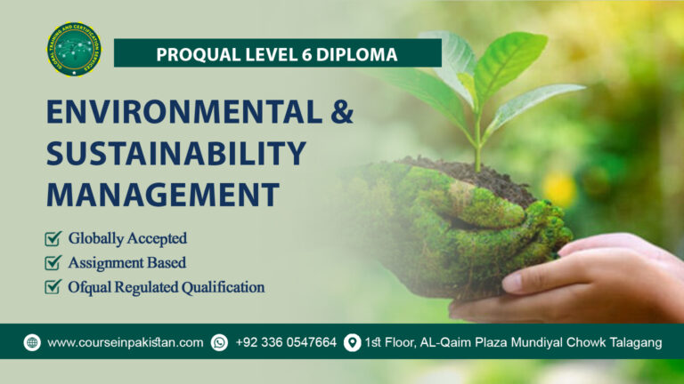 ProQual Level 6 Diploma in Environmental and Sustainability Management