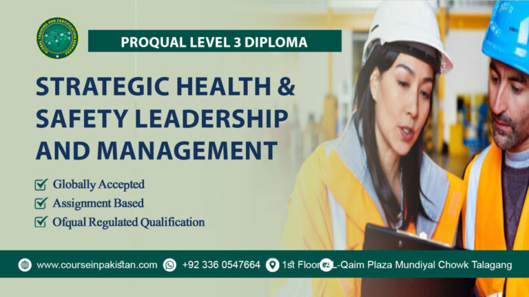 ProQual Level 7 Diploma in Strategic Health and Safety Leadership and Management