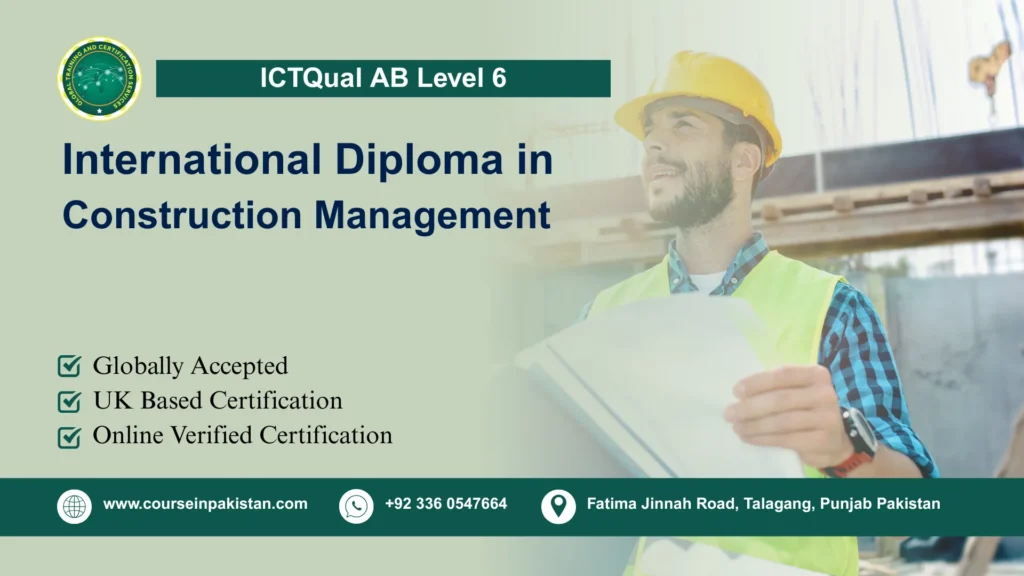 ICTQual AB Level 6 International Diploma in Construction Management