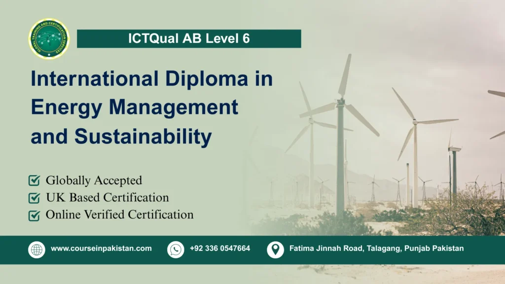 ICTQual AB Level 6 International Diploma in Energy Management and Sustainability