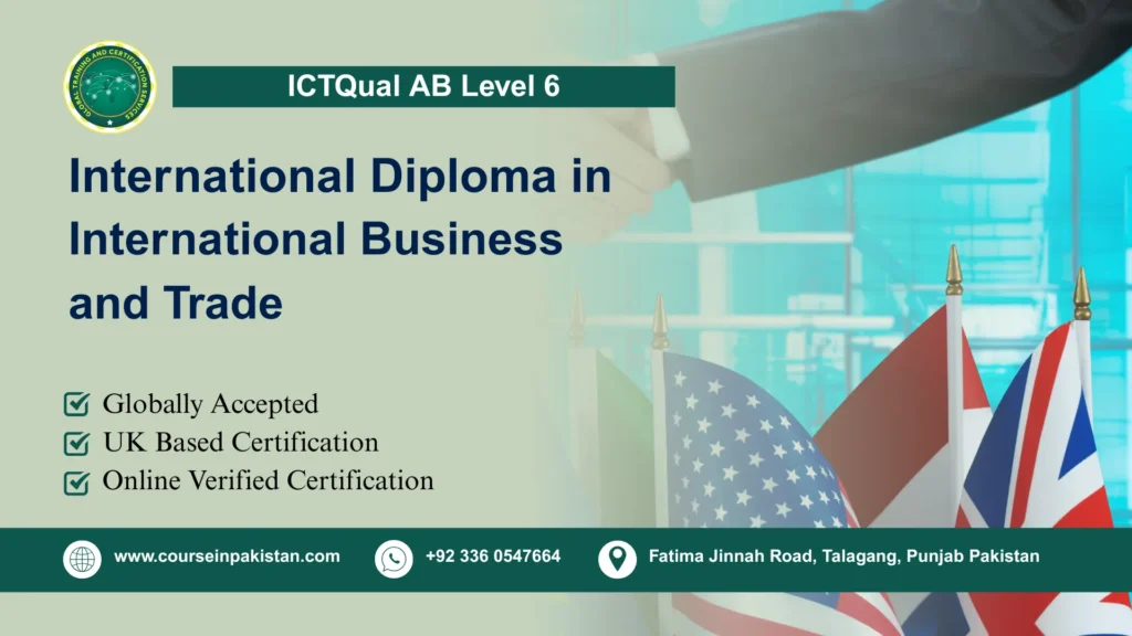 ICTQual AB Level 6 International Diploma in International Business and Trade