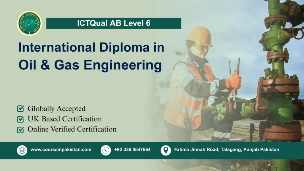 ICTQual AB Level 6 International Diploma in Oil & Gas Engineering
