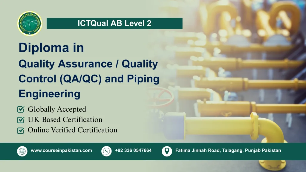 ICTQual AB Level 2 Diploma in Quality Assurance / Quality Control (QA/QC) and Piping Engineering