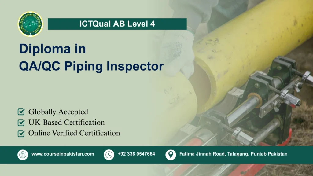 ICTQual AB Level 4 Diploma in QA/QC Piping Inspector