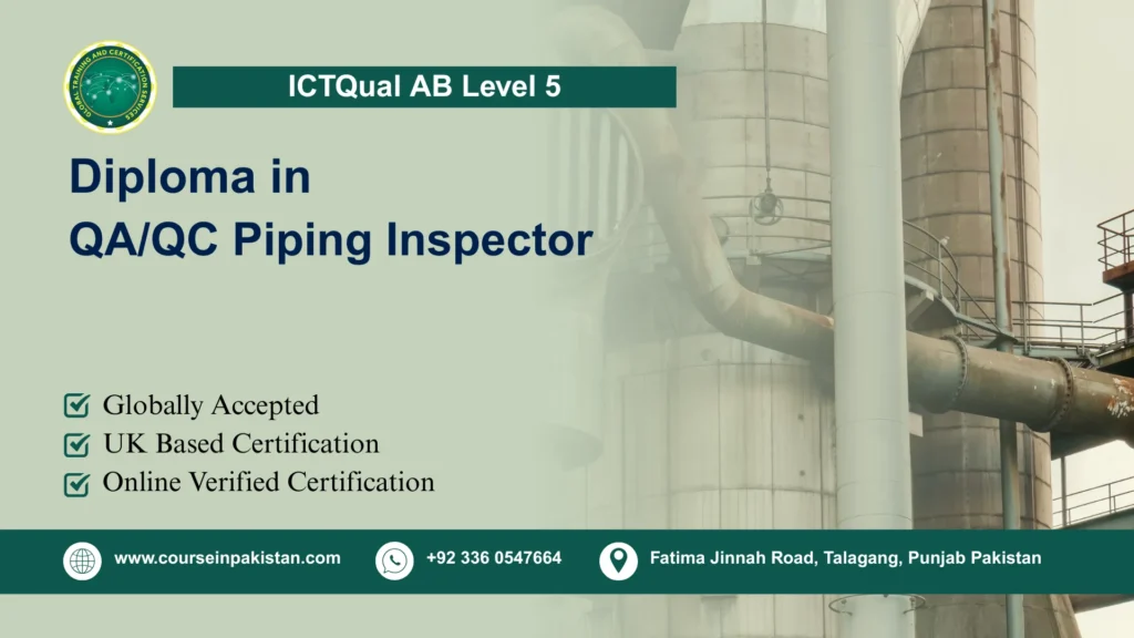 ICTQual AB Level 5 Diploma in QA/QC Piping Inspector