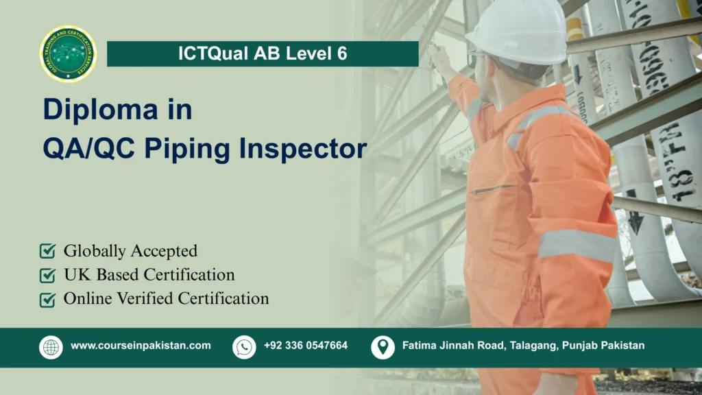 ICTQual AB Level 6 Diploma in QA/QC Piping Inspector