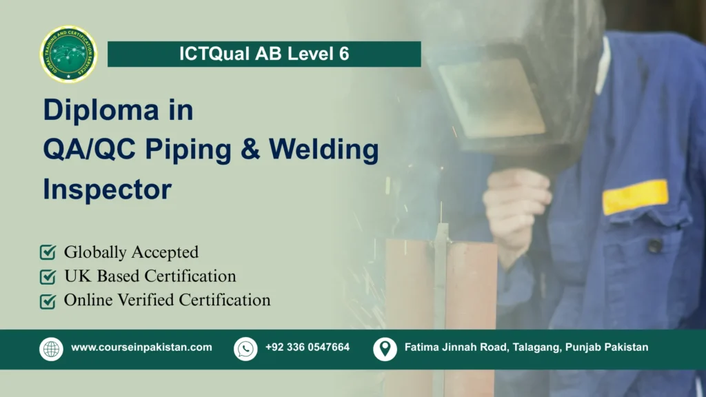 ICTQual AB Level 6 Diploma in QA/QC Piping & Welding Inspector