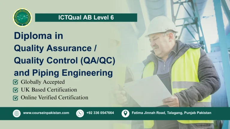 ICTQual AB Level 6 Diploma in Quality Assurance / Quality Control (QA/QC) and Piping Engineering