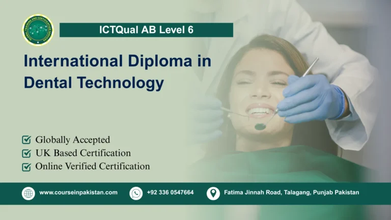 ICTQual AB Level 6 International Diploma in Dental Technology