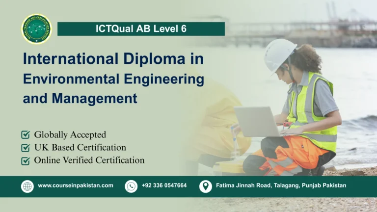 ICTQual AB Level 6 International Diploma in Environmental Engineering and Management