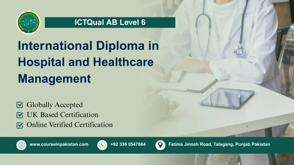ICTQual AB Level 6 International Diploma in Hospital and Healthcare Management