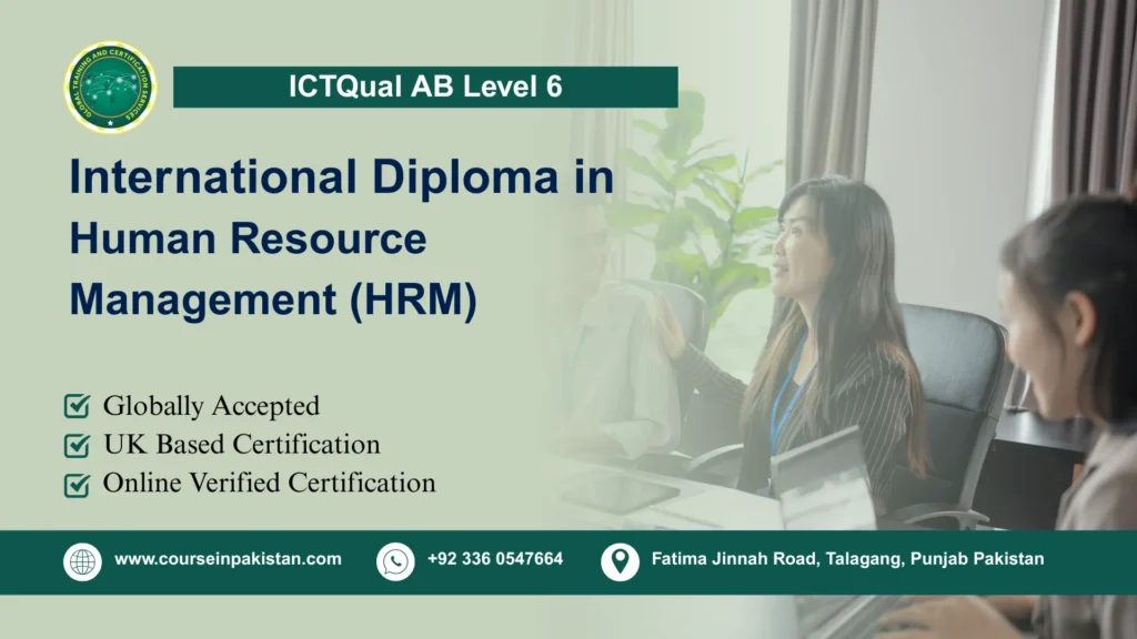 ICTQual AB Level 6 International Diploma in Human Resource Management (HRM)