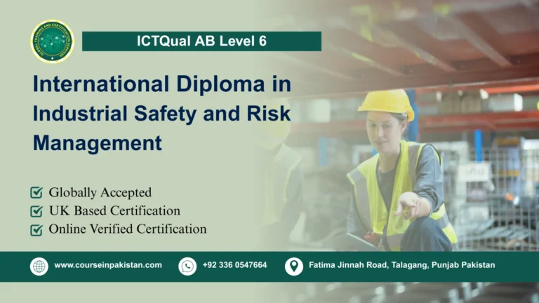 ICTQual AB Level 6 International Diploma in Industrial Safety and Risk Management