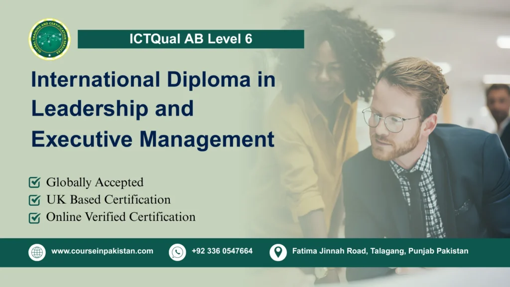 ICTQual AB Level 6 International Diploma in Leadership and Executive Management