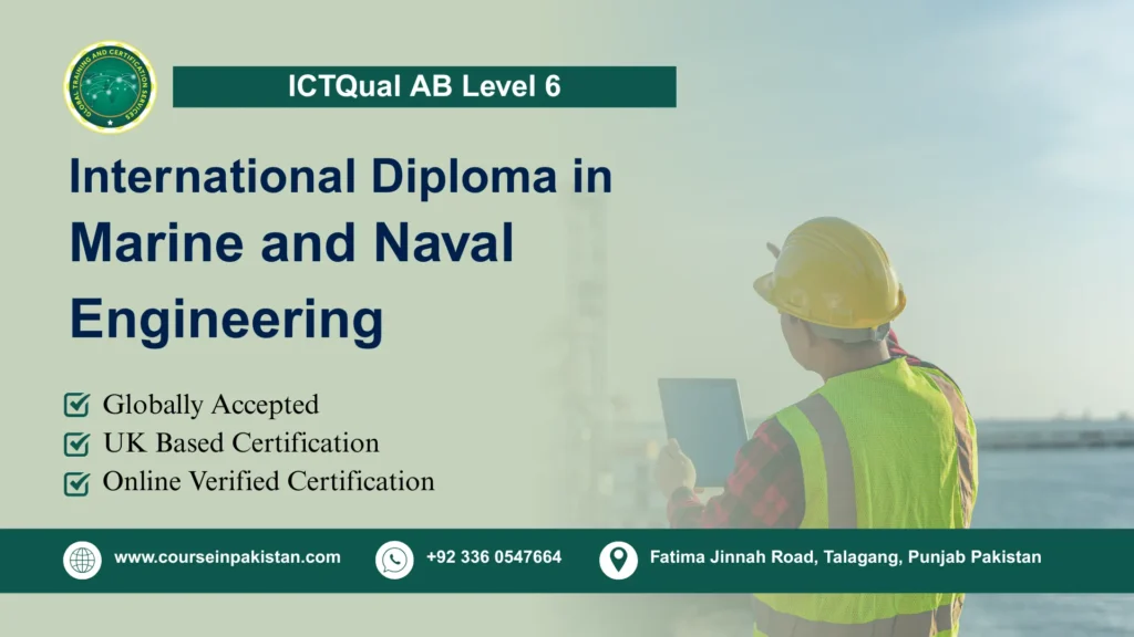 ICTQual AB Level 6 International Diploma in Marine and Naval Engineering