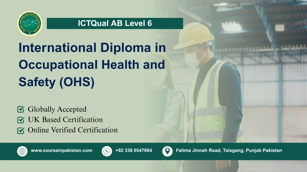 ICTQual AB Level 6 International Diploma in Occupational Health and Safety (OHS)