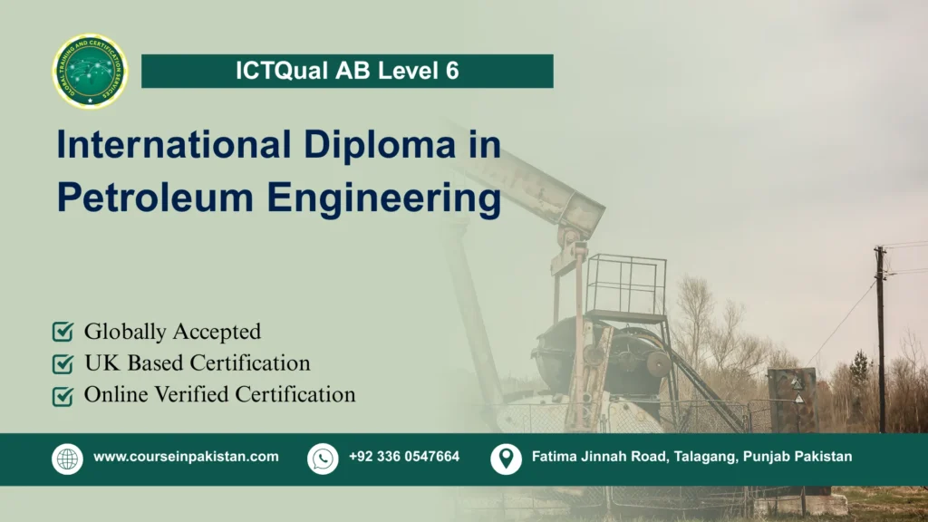 ICTQual AB Level 6 International Diploma in Petroleum Engineering