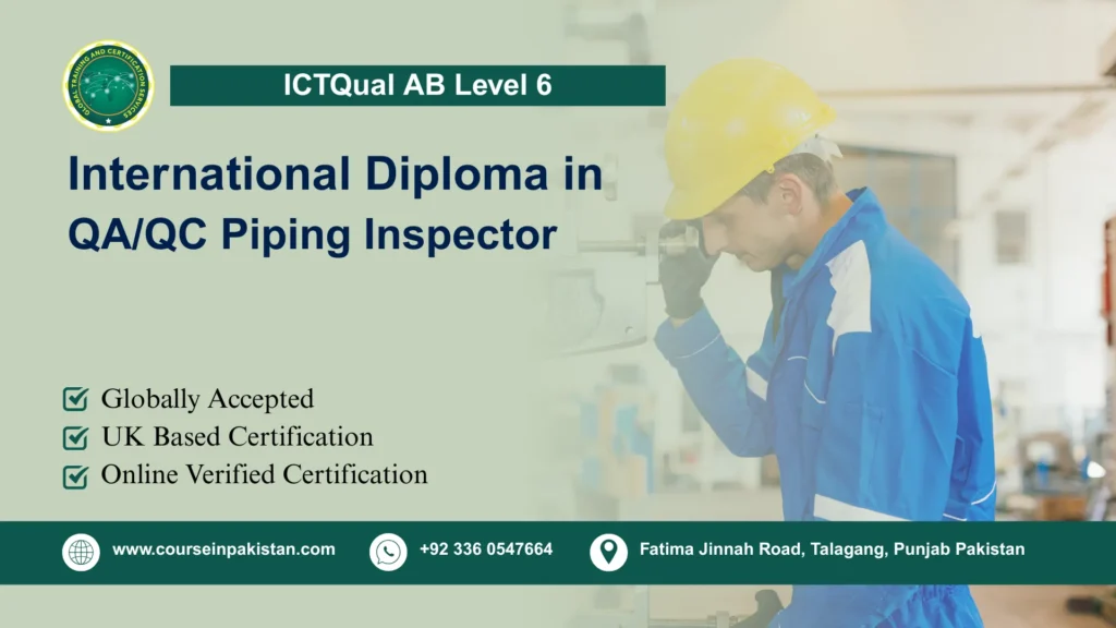 ICTQual AB Level 7 Diploma in QA/QC Piping Inspector