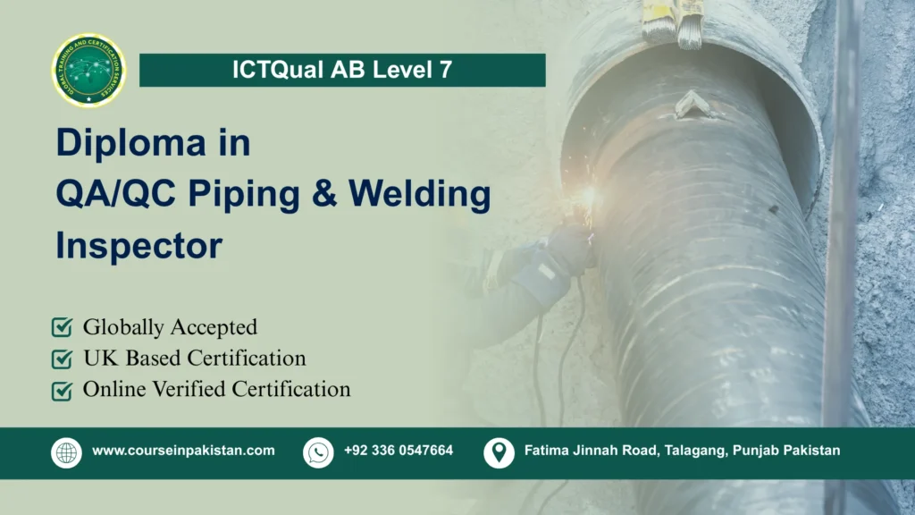 ICTQual AB Level 7 Diploma in QA/QC Piping & Welding Inspector