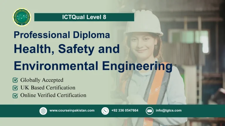 ICTQual Level 8 Professional Diploma in Health, Safety and Environmental Engineering